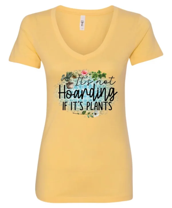yellow plant lover v-neck tshirt with the quote it’s not hoarding if it's plants