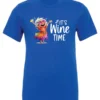 It's Wine Time Crewneck T-Shirt Funny Wine T-Shirt Viralfindings