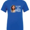 blue funny saying t-shirt featuring a young girl with long brown hair, with an embarrassed face saying life update, still a mess