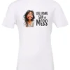 white funny saying t-shirt featuring a young girl with long brown hair, with an embarrassed face saying life update, still a mess