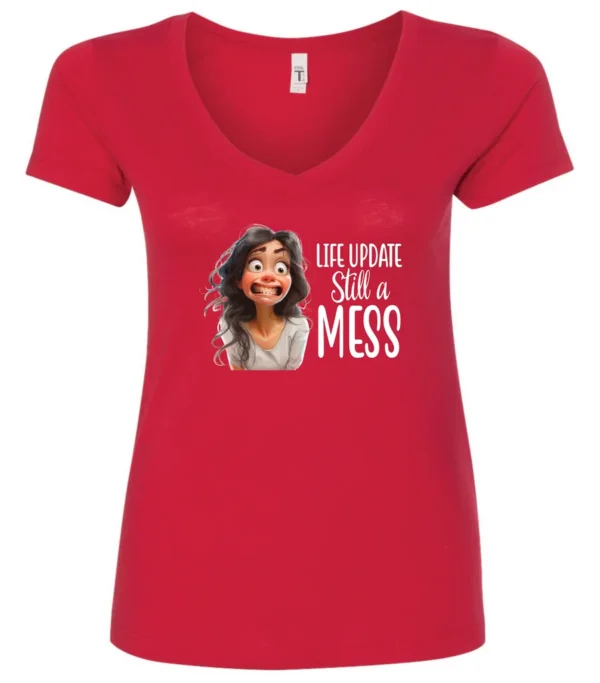 red funny saying v-neck t-shirt featuring a young girl with long brown hair, with an embarrassed face saying life update, still a mess