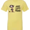 yellow funny coffee t-shirt featuring a disheveled young woman with mouth and eyes wide open in pajamas with two cups of coffee it says more coffee please