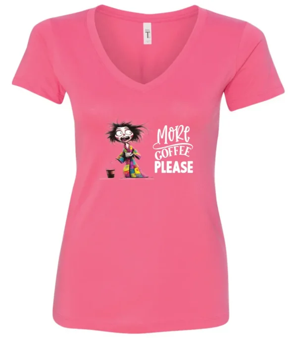 pink funny coffee v-neck t-shirt featuring a disheveled young woman with mouth and eyes wide open in pajamas with two cups of coffee it says more coffee please