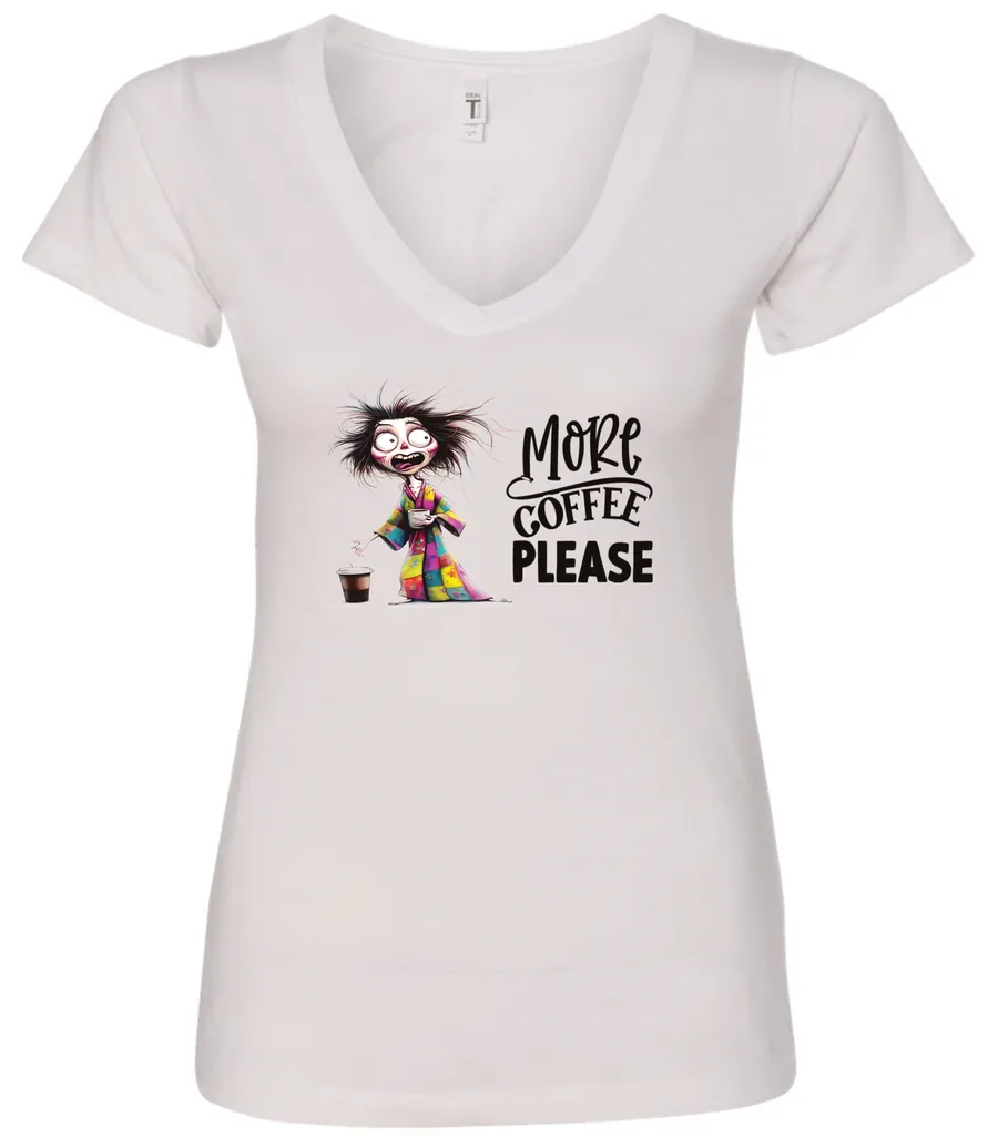 white funny coffee v-neck t-shirt featuring a disheveled young woman with mouth and eyes wide open in pajamas with two cups of coffee it says more coffee please