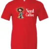 red funny coffee lover t-shirt featuring a disheveled young woman in pajamas with two cups of coffee it says need coffee