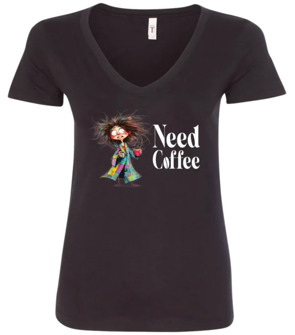 black funny coffee lover v-neck t-shirt featuring a disheveled young woman in pajamas with two cups of coffee it says need coffee