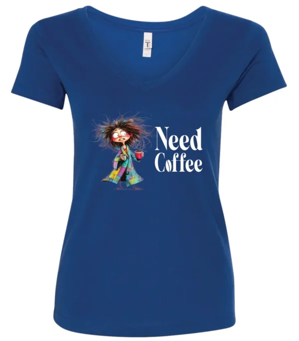 blue funny coffee lover v-neck t-shirt featuring a disheveled young woman in pajamas with two cups of coffee it says need coffee