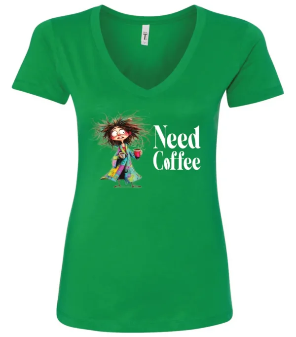 green funny coffee lover v-neck t-shirt featuring a disheveled young woman in pajamas with two cups of coffee it says need coffee
