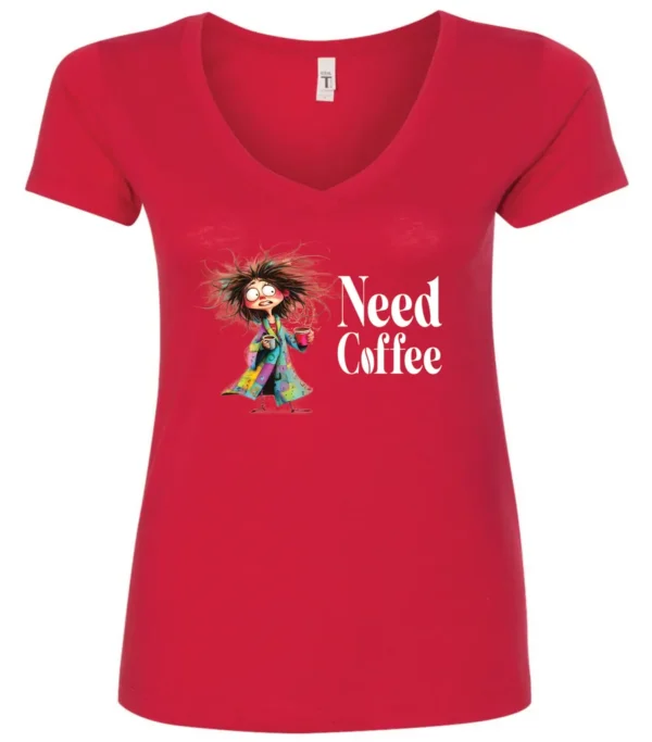 red funny coffee lover v-neck t-shirt featuring a disheveled young woman in pajamas with two cups of coffee it says need coffee