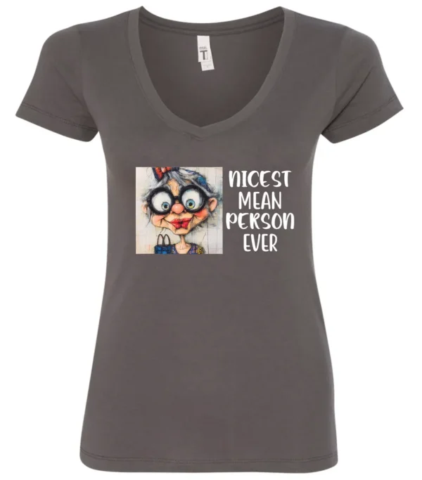 gray funny sarcastic v-neck t-shirt featuring an old woman with red lips, big black glasses and a charming face saying nicest mean person ever