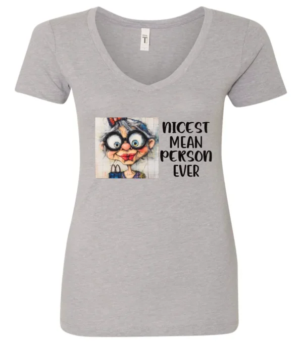 silver funny sarcastic v-neck t-shirt featuring an old woman with red lips, big black glasses and a charming face saying nicest mean person ever
