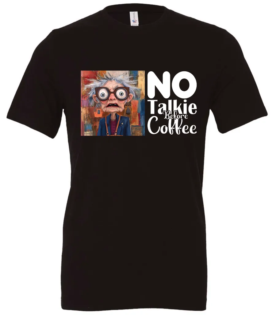 black sarcastic coffee t-shirt featuring a disheveled woman with glasses and open mouth it says no talkie before coffee