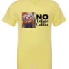 yellow sarcastic coffee t-shirt featuring a disheveled woman with glasses and open mouth it says no talkie before coffee