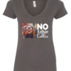 gray sarcastic coffee v-neck t-shirt featuring a disheveled woman with glasses and open mouth it says no talkie before coffee