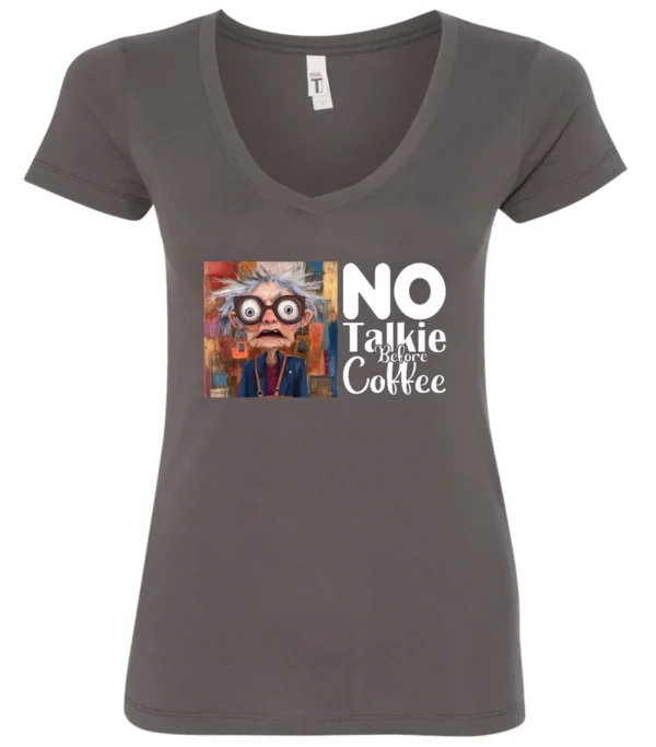 gray sarcastic coffee v-neck t-shirt featuring a disheveled woman with glasses and open mouth it says no talkie before coffee