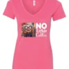 pink sarcastic coffee v-neck t-shirt featuring a disheveled woman with glasses and open mouth it says no talkie before coffee