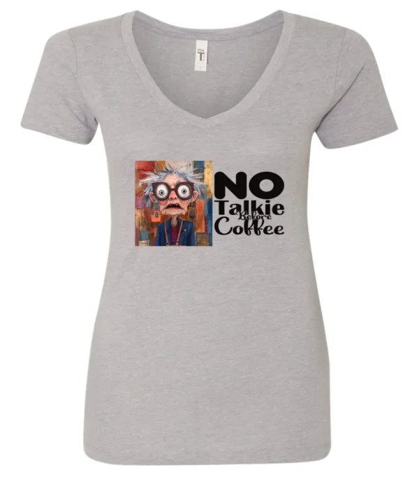silver sarcastic coffee v-neck t-shirt featuring a disheveled woman with glasses and open mouth it says no talkie before coffee