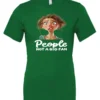 green sarcasm lover t-shirt featuring a young girl, with long brown hair and a face of contempt saying people, not a big fan