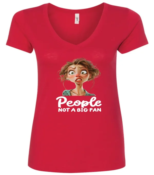 red sarcasm lover v-neck t-shirt featuring a young girl, with long brown hair and a face of contempt saying people, not a big fan