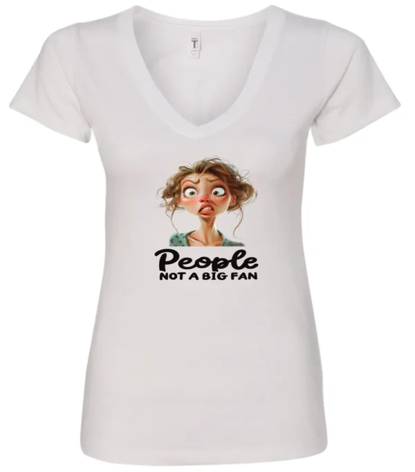 white sarcasm lover v-neck t-shirt featuring a young girl, with long brown hair and a face of contempt saying people, not a big fan