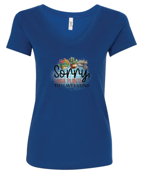 blue funny plant v-neck t-shirt with two flower pots and a wheelbarrow with the quote sorry, i have plants this weekend