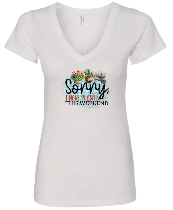white funny plant v-neck t-shirt with two flower pots and a wheelbarrow with the quote sorry, i have plants this weekend