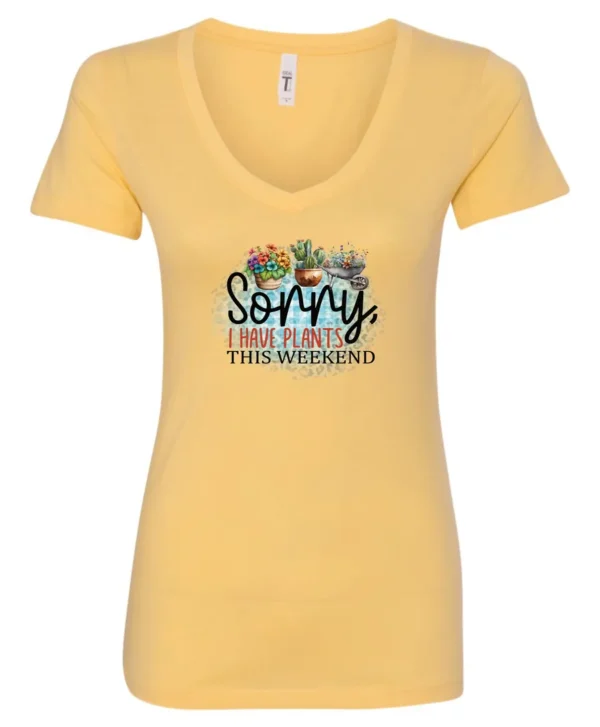 yellow funny plant v-neck t-shirt with two flower pots and a wheelbarrow with the quote sorry, i have plants this weekend