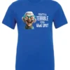 blue funny sarcastic t-shirt featuring a very happy, smiling old woman with white hair and big blue glasses, saying that’s a terrible idea, what time?
