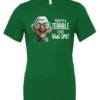green funny sarcastic t-shirt featuring a very happy, smiling old woman with white hair and big blue glasses, saying that’s a terrible idea, what time?