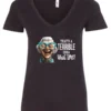 black funny sarcastic v-neck t-shirt featuring a very happy, smiling old woman with white hair and big blue glasses, saying that’s a terrible idea, what time?