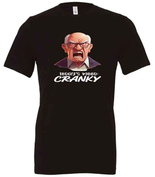 Today's Mood: Cranky | Crewneck T-Shirt
