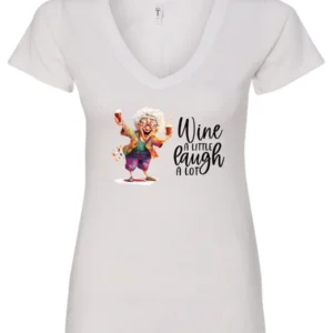 white funny wine v-neck t-shirt featuring an old woman laughing with white hair glasses and two glasses of wine, with the quote wine a little, laugh a lot