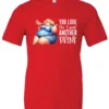 red sarcastic alcohol t-shirt featuring a fat woman drinking a cocktail and it says you look like I need another drink.