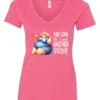 pink sarcastic alcohol v-neck t-shirt featuring a fat woman drinking a cocktail and it says you look like I need another drink.