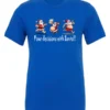 blue naughty santa t-shirt featuring three drunk santa claus running that says pour decisions with santa