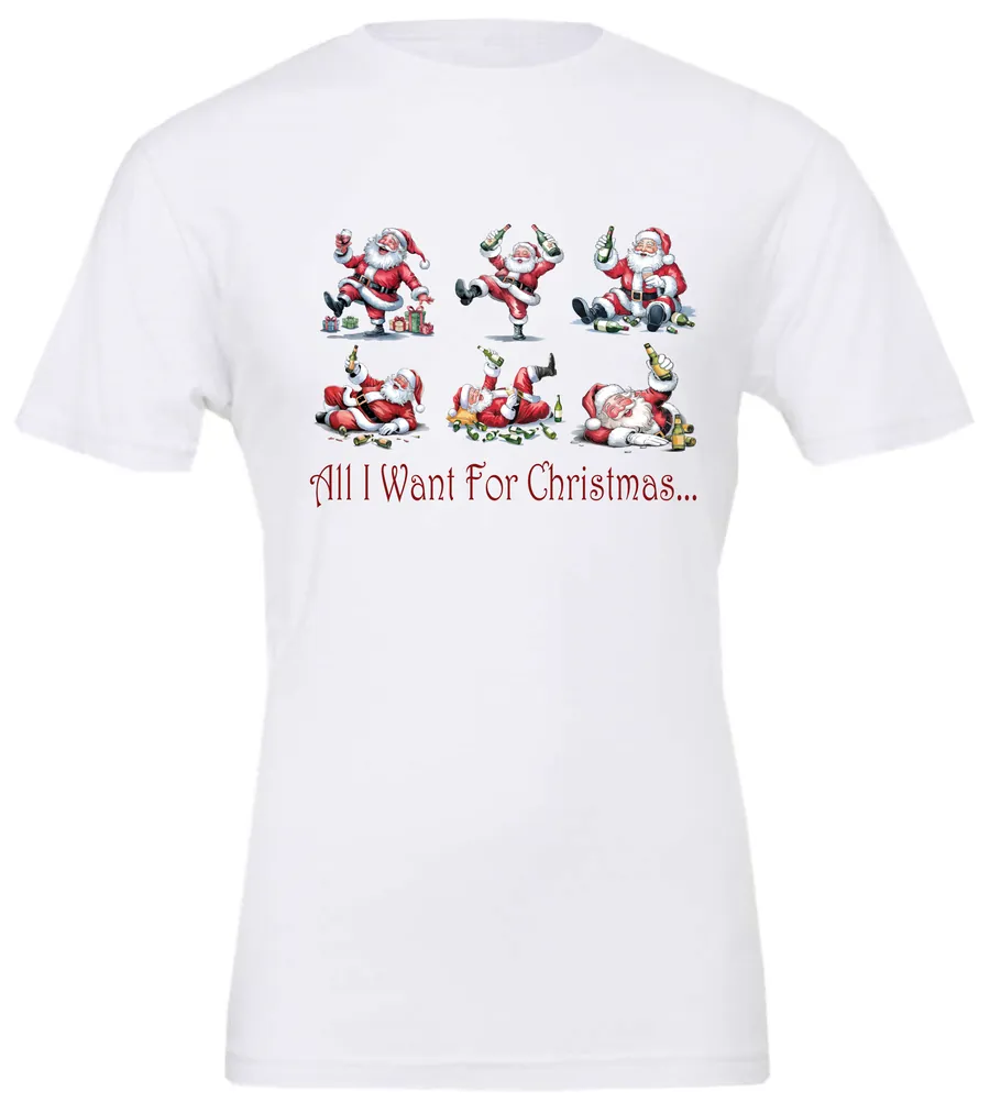 white drunk santa t- shirt featuring six drunk santa claus with the beer in both hands and says all I want for Christmas…