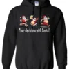 black naughty santa hoodie featuring three drunk santa claus running that says pour decisions with santa