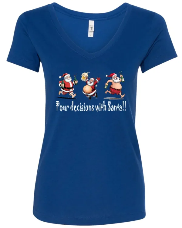 blue naughty santa v-neck tshirt featuring three drunk santa claus running that says pour decisions with santa