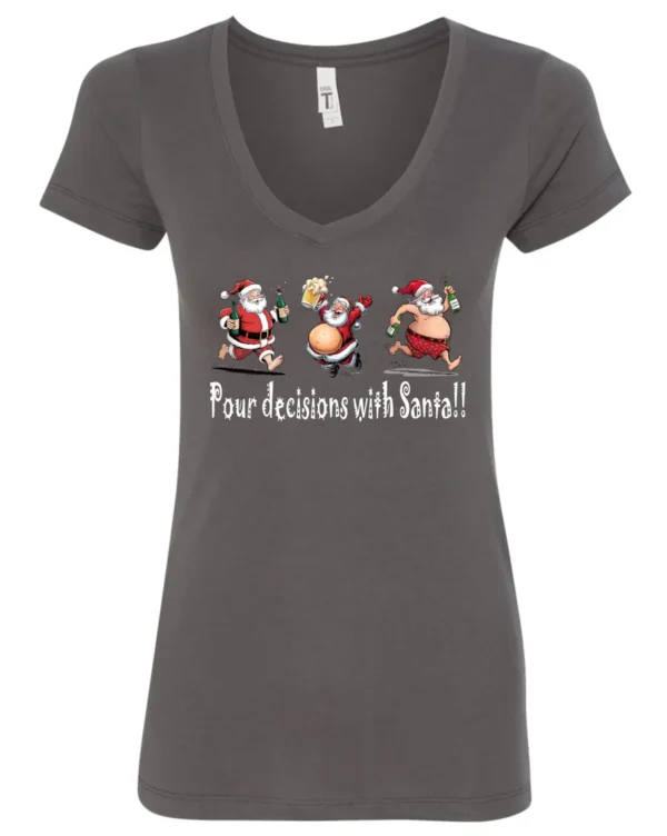 gray naughty santa v-neck tshirt featuring three drunk santa claus running that says pour decisions with santa