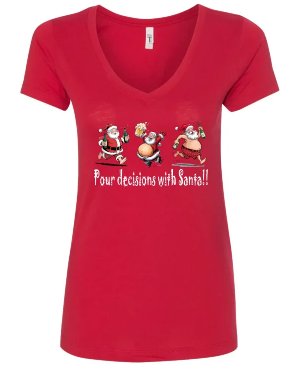 red naughty santa v-neck tshirt featuring three drunk santa claus running that says pour decisions with santa