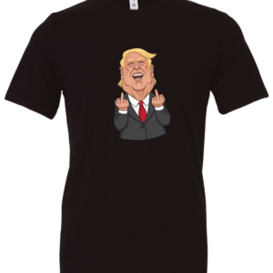 Donald Trump Funny Middle Fingers | Crewneck T-Shirt