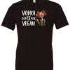 black alcohol t-shirt saying vodka is vegan featuring a disheveled skinny woman with red hair and green bottle in hand