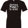 black alcohol t-shirt saying working nine to wine