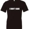 black t-shirt saying i don't care