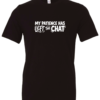 black t-shirt saying my patience has left the chat