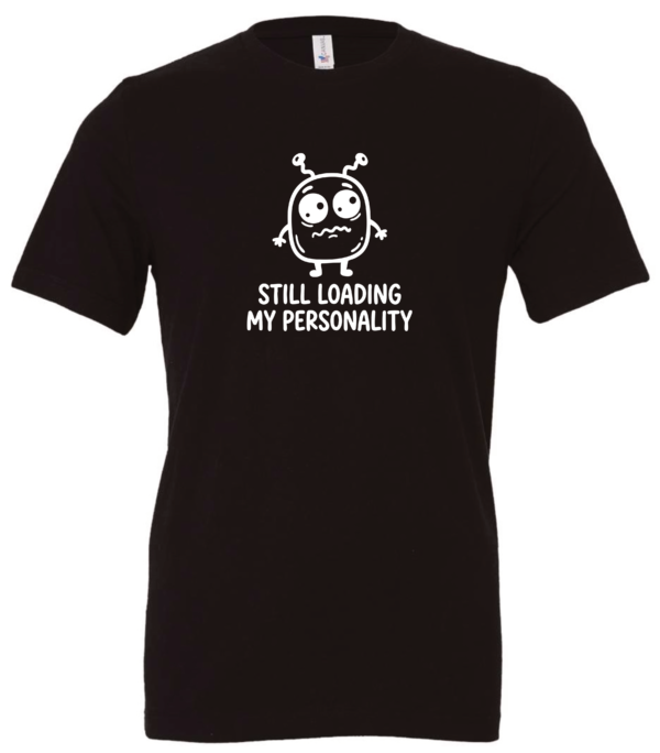 black t-shirt featuring a confused ciature saying still loading my personality