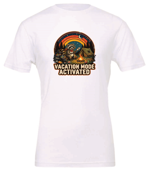 white t-shirt with a racoon in the fire eating marshmallows in the night surrounded by trash saying vacation mode activated