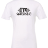 white t-shirt saying i'm sarcastic