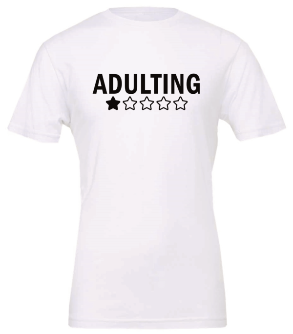 white t-shirt featuring a one star review to adulting