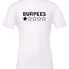 white t-shirt featuring a one star review to burpees